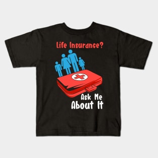 Life Insurance Kids T-Shirt